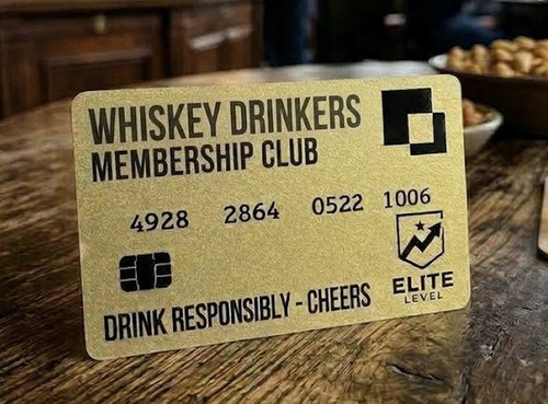 Whiskey drinkers membership - whiskey,