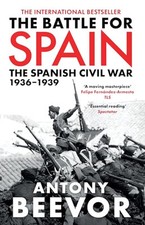 The Battle for Spain: The Spanish Civil War 1936-... by Beevor, Antony Paperback