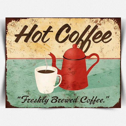 Hot coffee metal sign wall - hot,