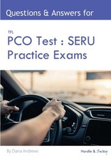PCO Test : SERU Practice Exams: PHV Exams , Driver's Handbook SERU Mock Revision