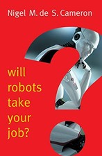 Will Robots Take Your Job?: A