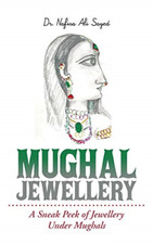Mughal Jewellery: A Sneak Peek of Jewellery Under Mugha - Paperback / softback N