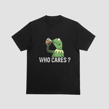 Who Cares Kermit The Frog Tshirt Funny Sips Tea Muppets Gonzo Miss Piggy Tee 037