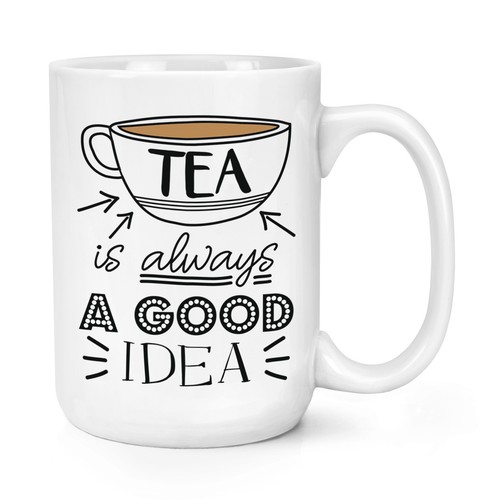 Tea always good - a, 15oz