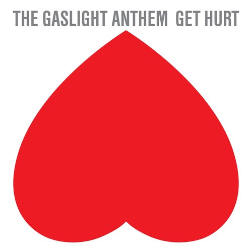 The gaslight anthem get hurt - anthem,