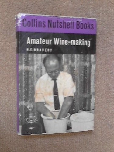 Amateur wine making - making., collins