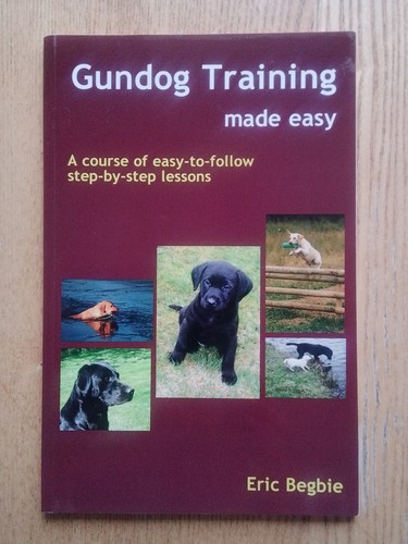 Gundog training made - easy, by