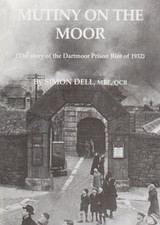 Mutiny on the Moor: The Story