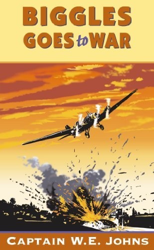 Biggles goes war - goes, johns