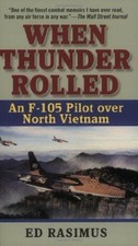 When Thunder Rolled: An F-105