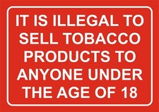 IT IS ILLEGAL TO SELL TOBACCO