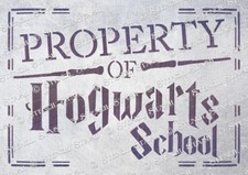 Hogwarts Property STENCIL 4 sizes HP Harry Potter Furniture, Sign 250 MYLAR