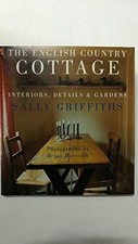 The English Country Cottage by Griffiths, Sally Paperback Book The Cheap Fast