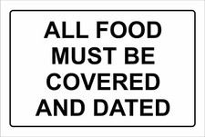 KEEP FOOD COVERED & DATED