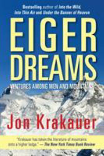 Eiger dreams ventures among - eiger, dreams: