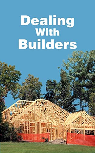 Dealing with builders - with,