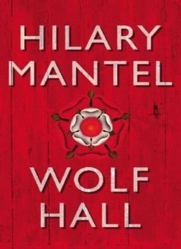 Wolf hall hilary mantel - by,