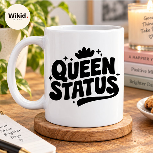 Funny mug gift queen - gift, status