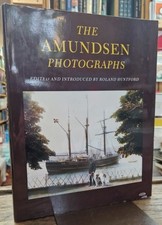 The Amundsen Photographs : Roland Huntford Captian Roald Amundsen