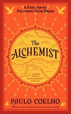 Alchemist - The 25th Anniversary: A F..., Coelho, Paulo
