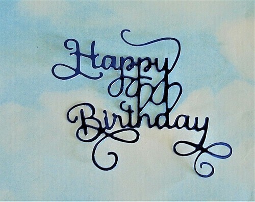 Die cut cuts happy - die, birthday