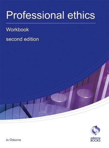 Professional ethics workbook - professional,