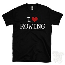 I LOVE ROWING T-SHIRT heart