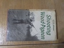 			Shooting Wood-Pigeon, A E B