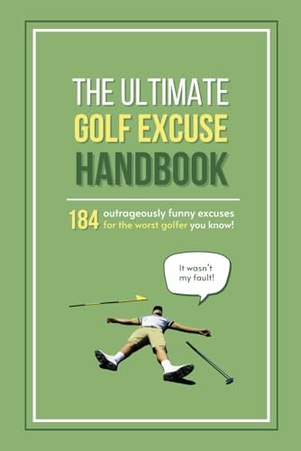 The ultimate golf - golf, excuse