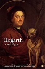 William Hogarth: A Life and a World, Uglow, Jenny