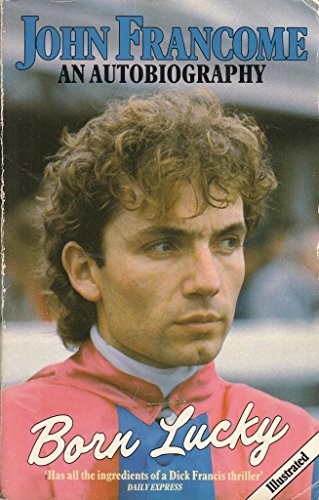 Born lucky autobiography - lucky:, by