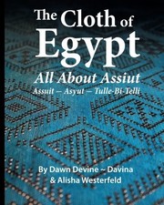 The Cloth of Egypt All About