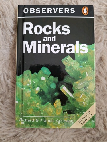 Observer rocks and minerals - and,
