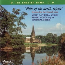 The English Hymn, Vol. 3 - Hills of the north, rejoice - Hymns for... -  CD 6IVG