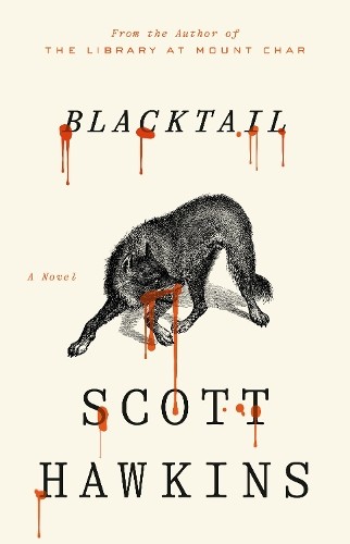 Scott hawkins blacktail - hawkins,