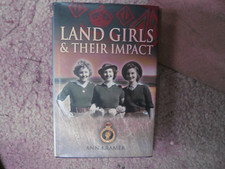 Land Girls and Their Impact by