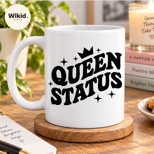 Funny mug gift queen status - mug,