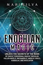 Enochian Magic: Unlock the