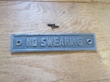 NO SWEARING Solid Cast iron