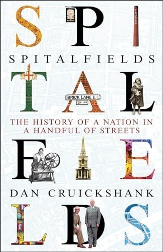 Spitalfields the history - history, of