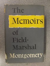 THE MEMOIRS OF FIELD-MARSHALL MONTGOMERY Hardback D/W   Pub.COLLINS  1958