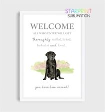 Labrador (Black) Unframed A4 Picture/Print, Fun "Welcome" Quote, Dog Gift