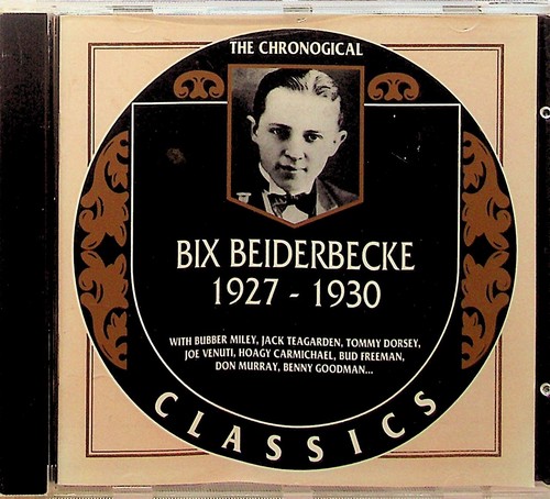 Bix beiderbecke chronological - bix,