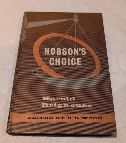 Hobson choice harold - hobson's,