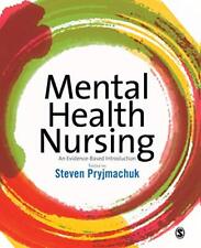 Mental Health Nursing: An Evidence Based Introduction-Steven Pry