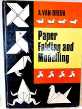 'Paper Folding And Modelling' By A.Van Breda. Hardback Book. (Pre-owned).