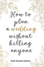 How to plan a wedding without