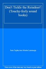 Don't Tickle the Reindeer! (Touchy-feely sound books)-Sam Taplin