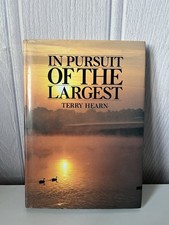 Terry Hearn in Pursuit of the Largest 1st Edition Hardback (1999)