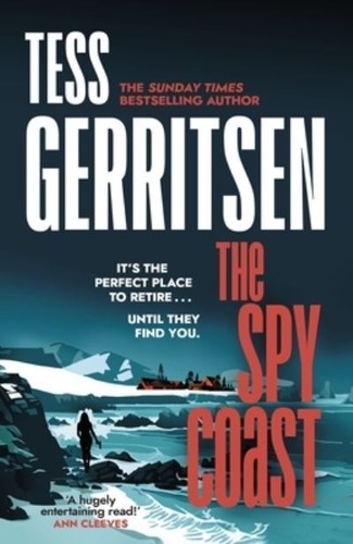 The spy coast tess gerritsen - -,